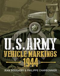 U.S. Army Vehicle Markings 1944