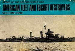 American Fleet and Escort Destroyers, Vol. 2 (Navies of the Second World War)