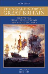 A Naval History of Great Britain: During the French Revolutionary and Napoleonic